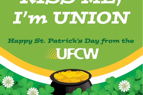ufcw kiss me i'm union flyer